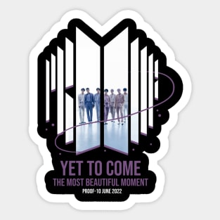 Yet to come bts proof Sticker